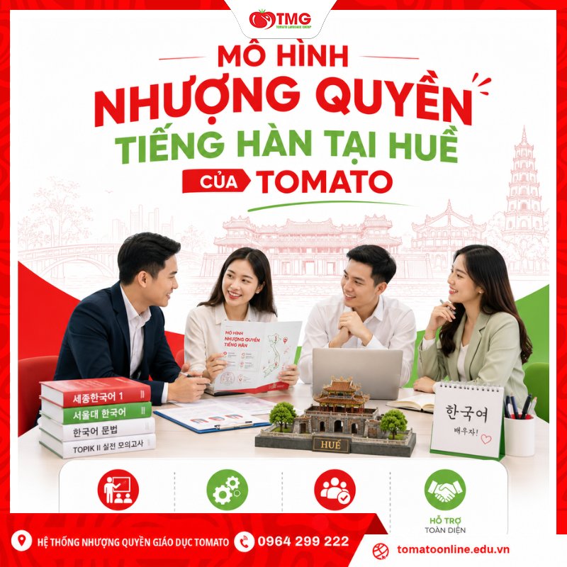 Mô hình nhượng quyền tiếng Hàn tại Huế của Tomato