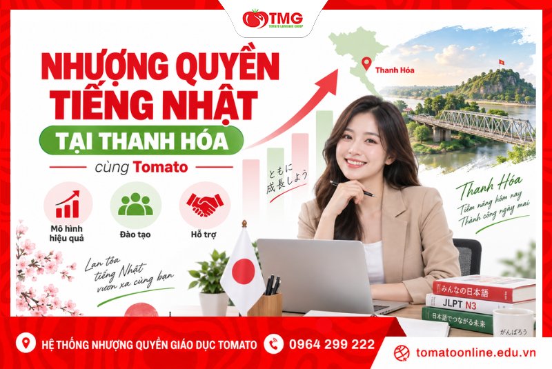 Nhượng quyền tiếng Nhật tại Thanh Hóa cùng Tomato
