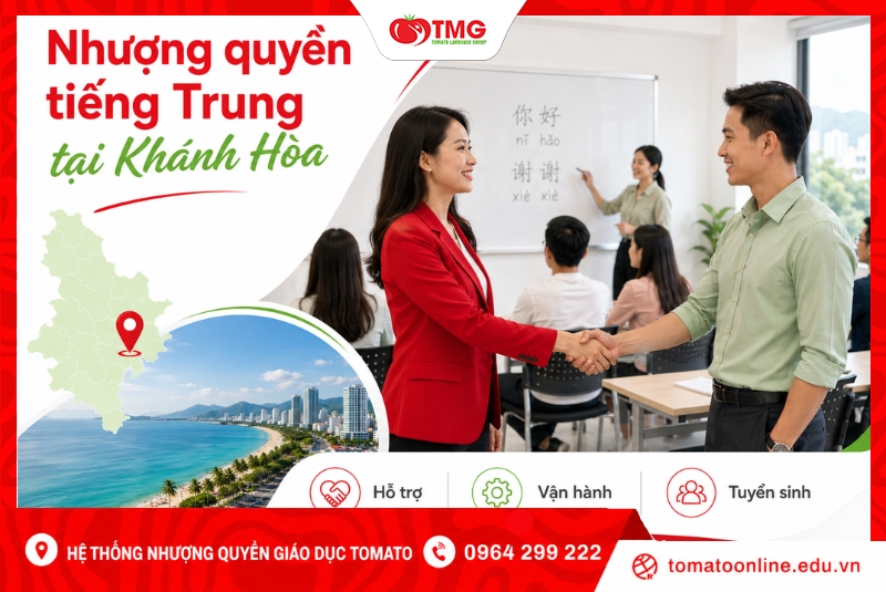 Nhượng quyền tiếng Trung tại Khánh Hoà cùng Tomato